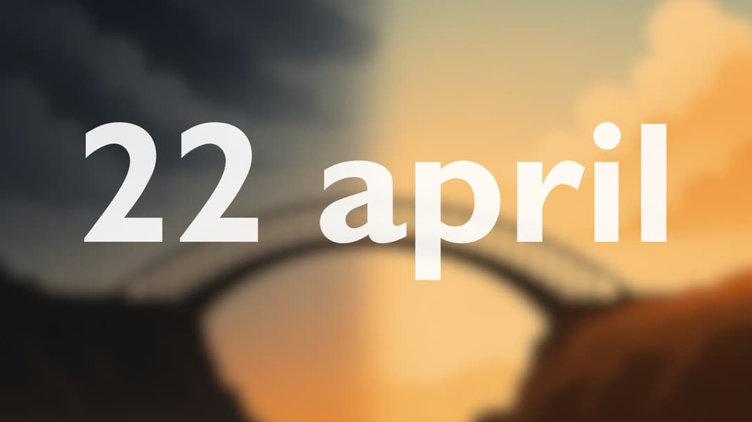 Illustration av en bro mellan två klippor, med en himmel som skiftar från mörkt till ljust. Ovanpå bilden står texten ‘22 april’ i stora vita bokstäver.