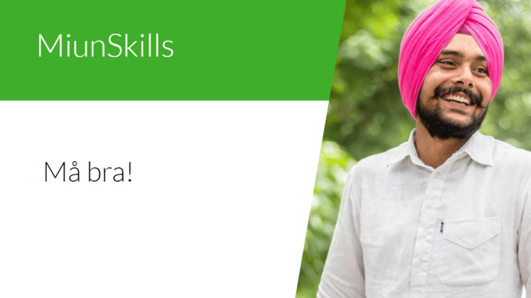 Text MiunSkills Må bra och Bild på en man i rosa turban