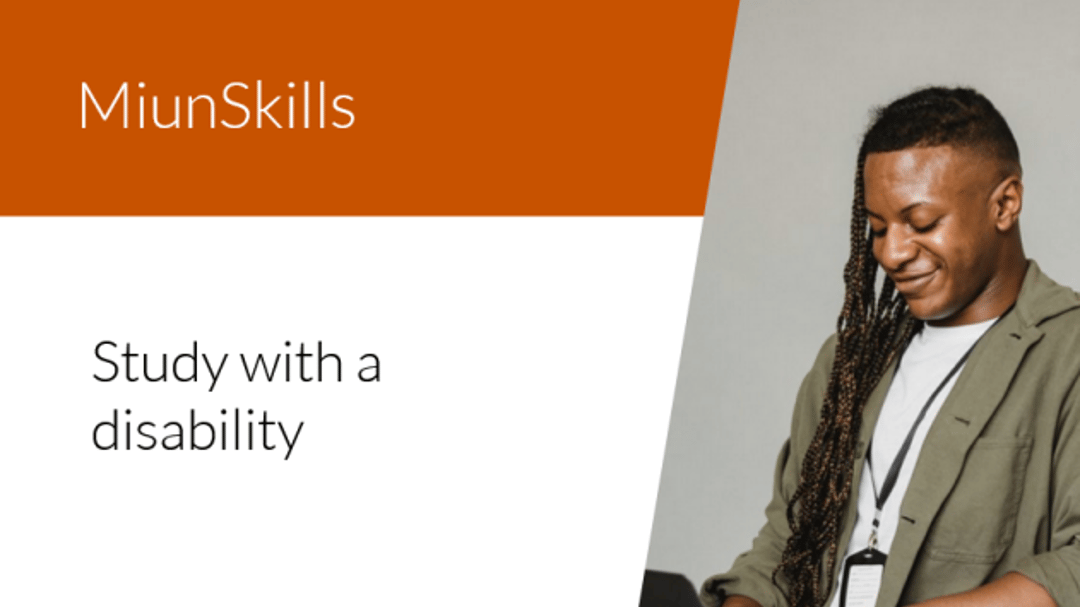 Text MiunSkills Study with a disability and image of a man with a laptop