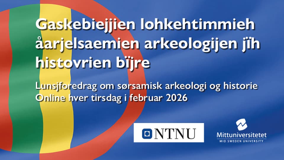Gaskebiejjien lohkehtimmieh åarjelsaemien arkeologijen jïh histovrien bïjre
